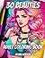 30 Beauties: Adult Coloring...