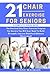 21 Chair Exercises For Seni...