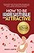 How to be Irresistible and ...