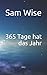 365 Tage hat das Jahr by Sam Wise