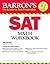 Barron's SAT Math Workbook