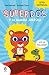 SuperDos y la gallina jurásica (SuperDos 1): En letra MAYÚSCULA para aprender a leer