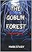 The Goblin Forest
