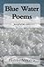 Blue Water Poems