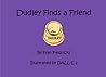 Dudley Finds a Fr...