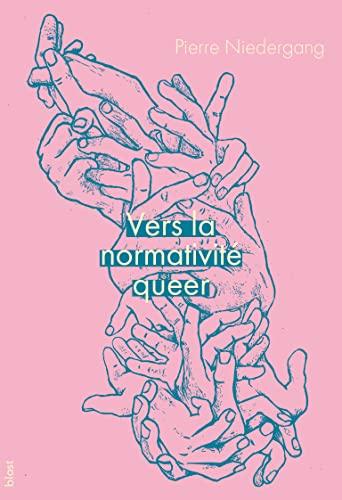 Vers la normativité queer (Paperback)