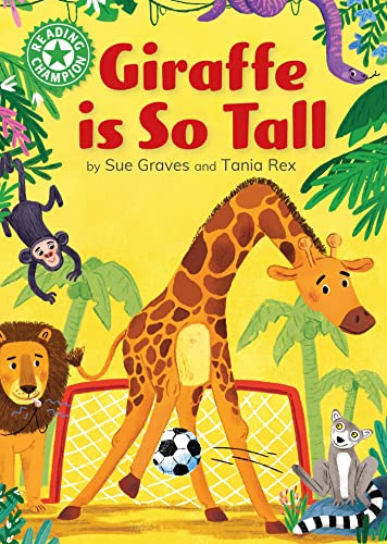 Giraffe is Tall: Independent Reading Green 5 (Reading Champion Book 515)