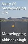 Story Of Motovlogging Life: Motovlogging