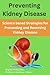 Preventing Kidney Disease: ...