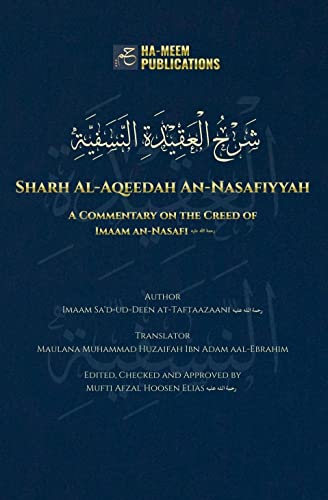 Sharh Al-Aqeedah An-Nasafiyyah: A Commentary on the Creed of Imaam an-Nasafi (Kindle Edition)