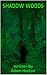 Shadow Woods