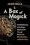 A Box of Magick by Jamie Della