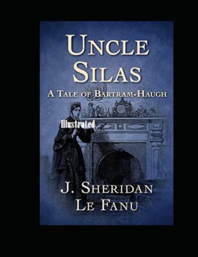 Uncle Silas Illustrated