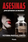 Asesinas: ¿Por qu...