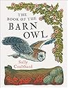The Book of the Barn Owl by Sally Coulthard