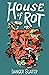House of Rot