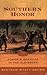 Southern Honor: Ethics and ...