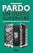 Un gusto superiore. Il cant...