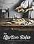 The Effortless Baker: Your Complete Step-by-Step Guide to Decadent, Showstopping Sweets and Treats
