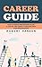 Career Guide: An Expert's G...