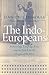 The Indo-Europeans by Jean-Paul Demoule