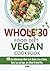 Whole 30 Food Diet Vegan Co...