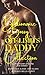 Billionaire Bossy Off Limits Daddy Boxset by Anastasia Slash