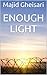 Enough Light