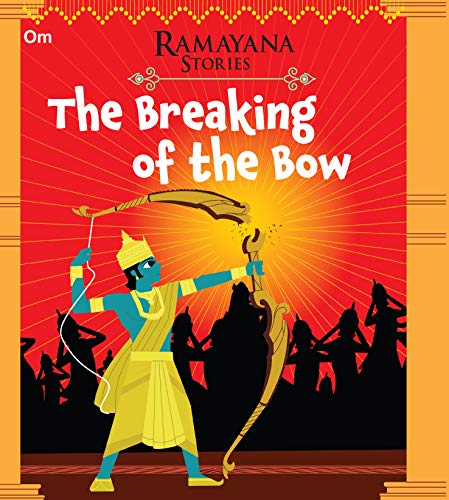Ramayana Stories: The Breaking of the Bow (Kindle Edition)