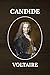 Candide: The Original Unabridged And Complete Edition (Voltaire Classics)