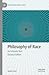 Philosophy of Race: An Introduction (Palgrave Philosophy Today)
