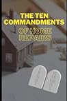 The Ten Commandments of Home Repairs