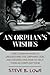 The Orphan's Wishes: DIRECT...