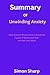 Summary Of Unwinding Anxiety by Simon Sharp