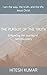 The Pursuit of The Truth: E...
