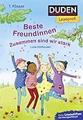 Leseprofi Lesen lernen 1. Klasse: Beste Freundinnen - Zusammen sind wir stark