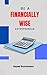 Be a financially wise entrepreneur: Learn how to manage business finances and budgets. Reduce risks in business and grow your business.