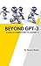 Beyond GPT-3: A Look at Com...