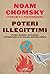 Poteri illegittimi: Clima, guerra, nucleare: affrontare le sfide del nostro tempo (Italian Edition)