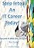 Step into An IT Career Toda...