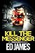 Kill the Messenger (DI Fenchurch #6)