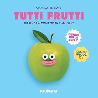 Tutti Frutti - Apprends à compter en t'amusant