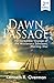 Dawn Passage: The Incredibl...