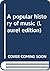 A popular history of music