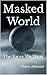 Masked World: The Faces We ...
