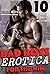 BAD BOYS FOR THE WIN! A Collection Of 10 Short Erotica Storie... by Emmy White
