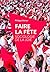 Faire la fête : Sociologie ...