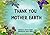 Thank You Mother Earth: Wha...