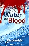 Water and Blood by Rik Lonsdale