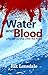 Water and Blood: who will survive after the flood